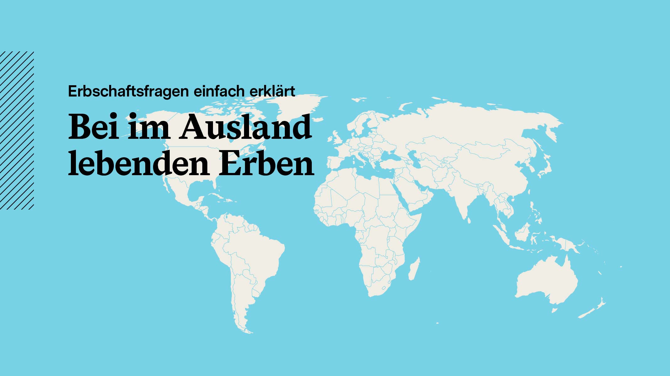 Infografik zu Erbschaftsfragen bei im Ausland lebenden Erben